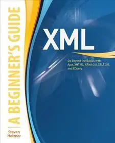 Nézd meg most XML: A Beginner's Guide byHolzner, Steven;