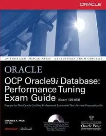 OCP Oracle9i Database: Performance Tuning Exam Guide byPack, Charles; Népszerű