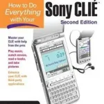Szezonális akció How to Do Everything with Your Sony Clie byBroida, Rick;Johnson, Dave;