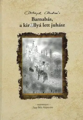 Biztonságos fizetés Barnabás, a királlyá lett juhász