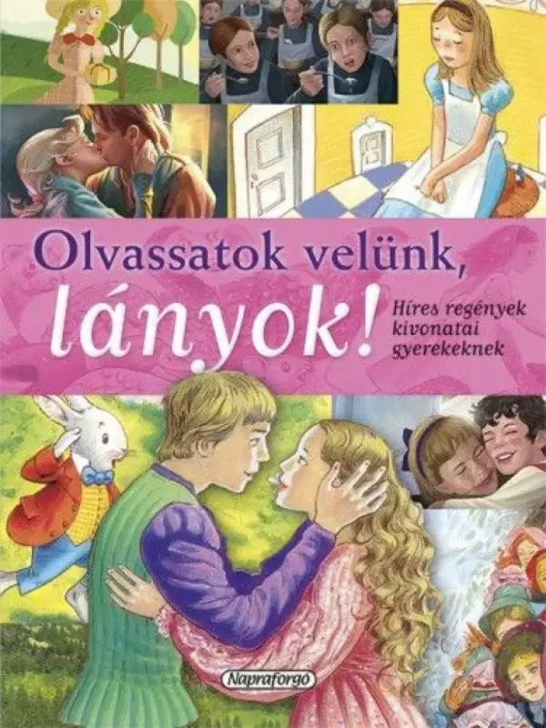 Bestseller Olvassatok velünk, lányok! - Híres regények gyerekeknek