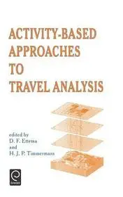 Csak ma Activity-Based Approaches to Travel Analysis byEttema, D.F.; Timmermans, Harry;