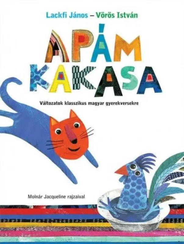 Apám kakasa - Változatok klasszikus magyar gyerekversekre Népszerű