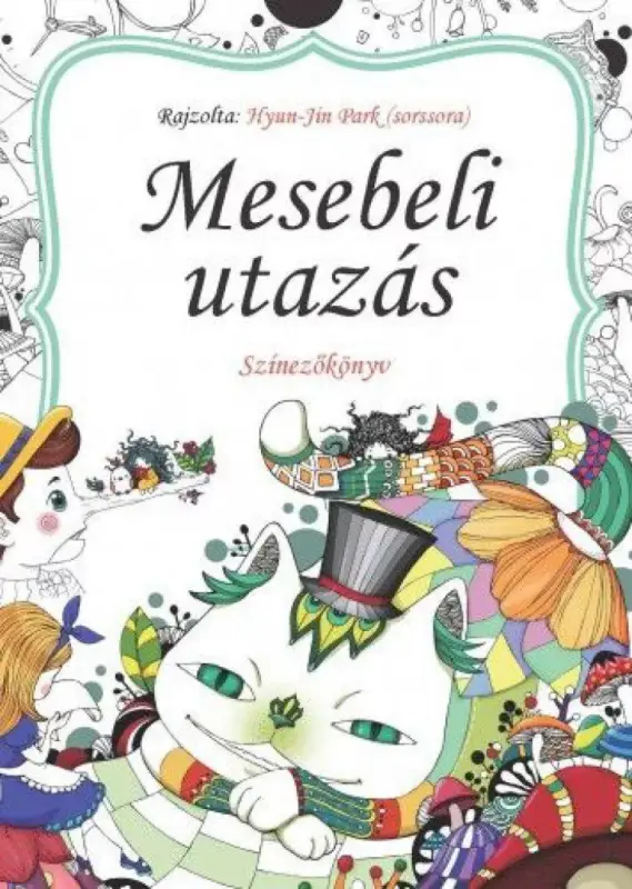 Rendeld meg most Mesebeli utazás