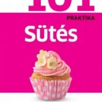 101 praktika - Sütés Népszerű