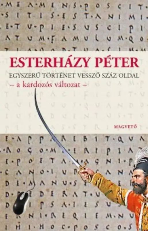 Egyszerű történet vessző száz oldal - a kardozós változat Utolsó esély