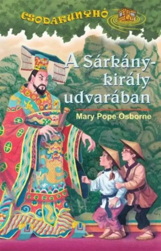 A Sárkánykirály udvarában Csak ma