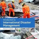 Kihagyhatatlan ajánlat Introduction to International Disaster Management byCoppola, Damon P.;