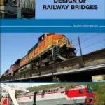 Analysis and Design of Railway Bridges byKhan, Mohiuddin Ali; Akció