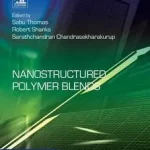 Nanostructured Polymer Blends byThomas, Sabu; Shanks, Robert; Chandran, Sarath; Utolsó esély