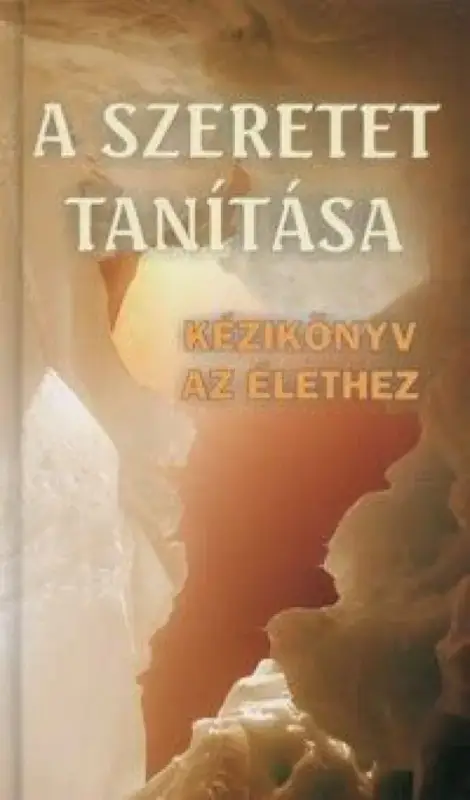A szeretet tanítása Azonnali szállítás