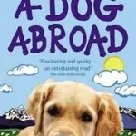 Legnépszerűbb A Dog Abroad byFogle, Bruce;