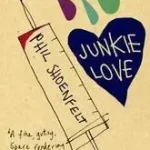 Árengedmény Junkie Love byShoenfelt, Phil;