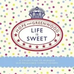 Life Is Sweet byHope and Greenwood; Azonnal elérhető