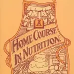 Árengedmény A Home Course In Nutrition byPowell, Eric F W;