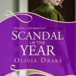 Exkluzív ajánlat Scandal of the Year: A Rouge Regency Romance byDrake, Olivia;