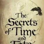 The Secrets#Secrets of Time and Fate byAlexander, Rebecca; Alacsony ár