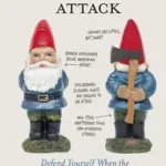 How to Survive a Garden Gnome Attack bySambuchino, Chuck; Bestseller