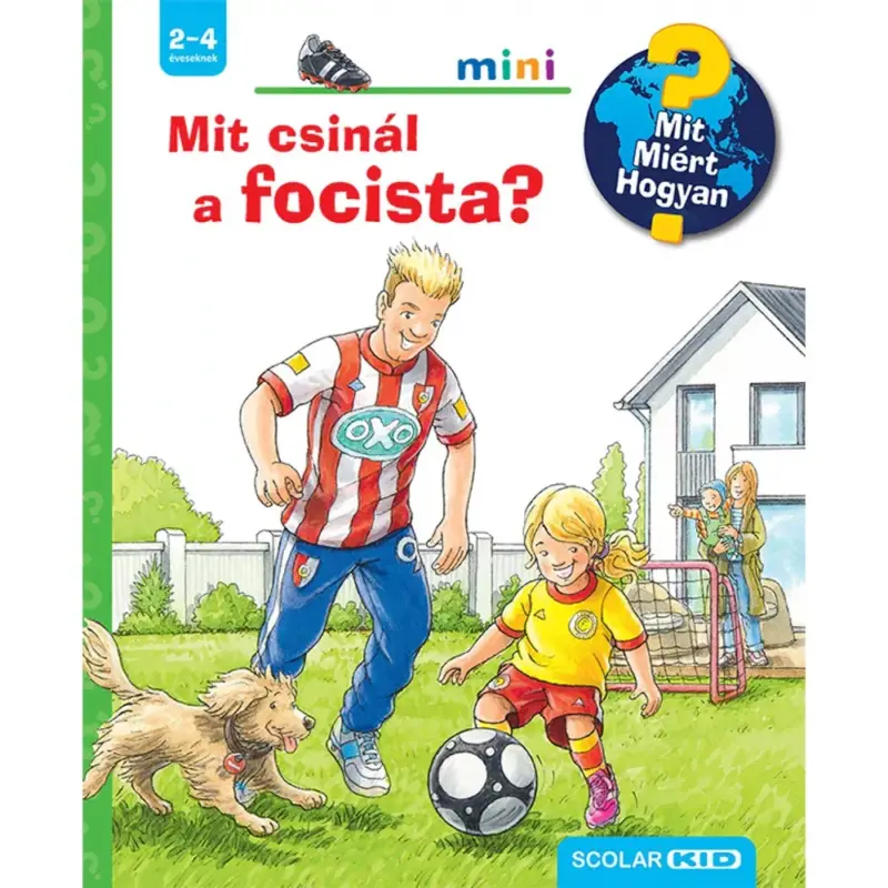 Ajánlat Mit csinál a focista – Mit? Miért? Hogyan? Mini (78.)